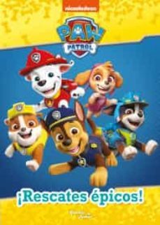 paw patrol. ¡rescates epicos!-9786070791208