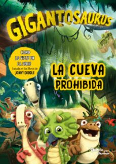 gigantosaurus. la cueva prohibida-9786070795008