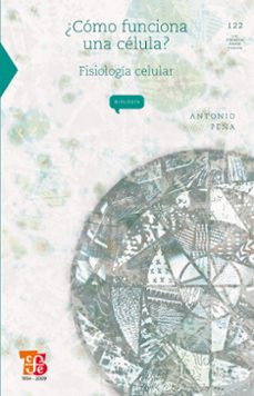 ¿como funciona una celula? (ebook)-antonio peña-9786071603708