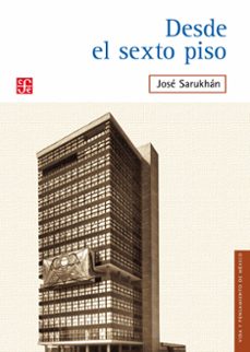 desde el sexto piso (ebook)-jose sarukhan-9786071655608