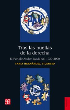 tras las huellas de la derecha (ebook)-tania hernández vicencio-9786071670908