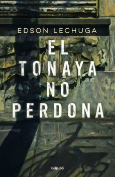 el tonaya no perdona (ebook)-edson lechuga-9786073176408