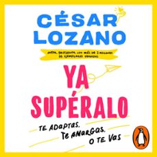 ¡ya superalo! (audiolibro)-cesar lozano-9786073183208