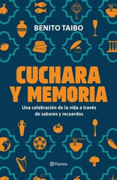 cuchara y memoria (ebook)-benito taibo-9786073921008