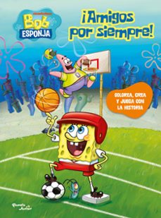 bob esponja. ¡amigos por siempre!-9786073929608