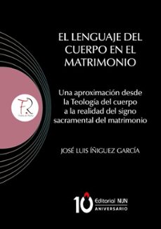 el lenguaje del cuerpo en el matrimonio (ebook)-josé luis íñiguez garcía-9786075913308