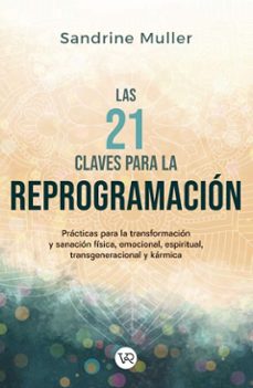 las 21 claves de la reprogramacion (ebook)-sandrine muller-9786076371008