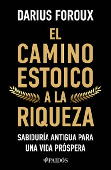 el camino estoico a la riqueza-9786076391808