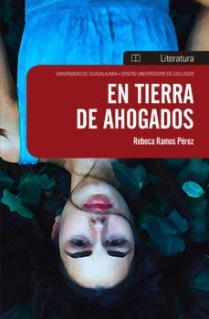en tierra de ahogados (ebook)-rebeca ramos perez-9786077428008