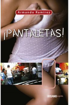 ¡pantaletas! (ebook)-armando ramirez-9786078303908