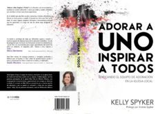 adorar a uno inspirar a todos (ebook)-kelly spyker-9786079646608