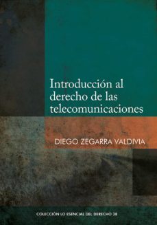 introduccion al derecho de las telecomunicaciones (ebook)-diego zegarra valdivia-9786123174408