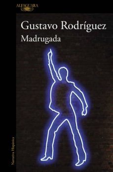 madrugada (ebook)-gustavo rodriguez-9786124349508