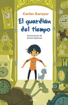 el guardian del tiempo (ebook)-carlos garayar-9786124426308