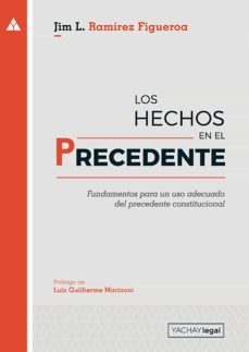 los hechos en el precedente (ebook)-jim ramirez figueroa-9786124827808