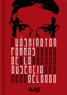 formas de la ausencia (ebook)-washington delgado-9786124847608
