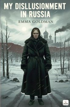 my disillusionment in russia (ebook)-emma goldman-9786253873608