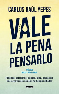 vale la pena pensarlo (ebook)-carlos raúl yepes-9786287539808