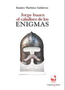 jorge isaacs. el caballero de los enigmas (ebook)-ramiro martínez gutiérrez-9786287617308
