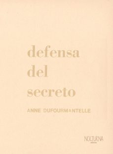 defensa del secreto-anne dufourm antelle-9786310022208