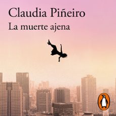 la muerte ajena (audiolibro)-claudia piñeiro-9786313012008