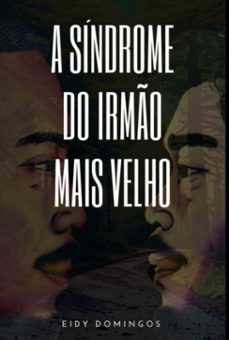 a sindrome do irmo mais velho (ebook)-eidy domingos-9786500872408