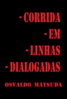 corrida em linhas dialogadas (ebook)-osvaldo matsuda-9786500932508