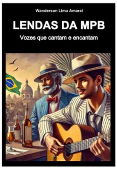 lendas da mpb (ebook)-wanderson lima amaral-9786501301808
