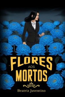 flores aos mortos (ebook)-beatriz juventino-9786501581408
