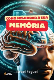 como melhorar a sua memoria (ebook)-israel foguel-9786501652108