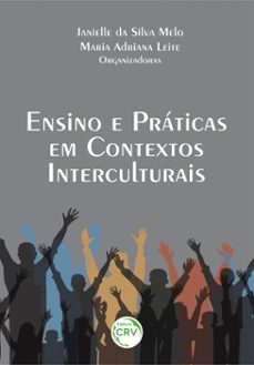 ensino e praticas em contextos interculturais (ebook)-janielle da silva melo-maria adriana leite-9786525104508