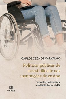 politicas publicas de acessibilidade nas instituiçes de ensino (ebook)-carlos ceza de carvalho-9786525220208
