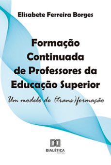 formaço continuada de professores da educaço superior (ebook)-elisabete ferreira borges-9786525249308