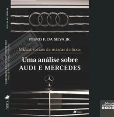 midias sociais de marcas de luxo: uma analise sobre audi e mercedes (ebook)-ferreira silva jr da pedro-9786525441108