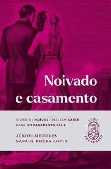 noivado e casamento (ebook)-júnior meireles-samuel rocha lopes-9786552650108