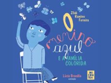 o menino azul e a familia colorida (ebook)-zilah ramires ferreira-9786553960008