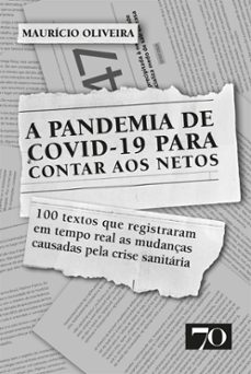 a pandemia de covid-19 para contar aos netos (ebook)-maurício oliveira-9786554272308