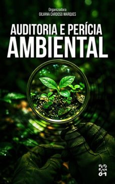 auditoria e pericia ambiental (ebook)-gilvana cardoso marques-9786556757308