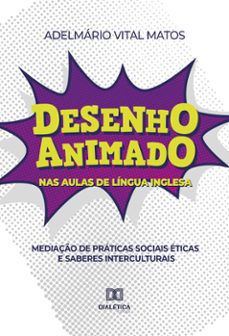 desenho animado nas aulas de lingua inglesa (ebook)-adelmário vital matos-9786558770008