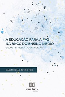 a educaço para a paz na bncc do ensino medio e suas representaçes sociais (ebook)-izabel cristina da silva reis-9786558771708