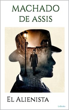 el alienista (ebook)-machado de assis-9786558942108