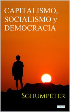 capitalismo, socialismo y democracia (ebook)-joseph a. schumpeter-9786558943808