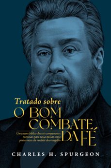 tratado sobre o bom combate da fe (ebook)-charles h. spurgeon-9786584686908