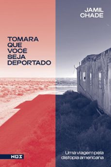 tomara que voce seja deportado (ebook)-jamil chade-9786585832908