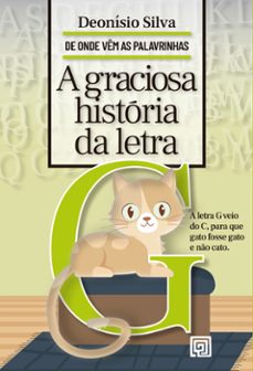 a graciosa história da letra g (ebook)-deonísio da silva-9786587017808