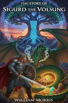 the story of sigurd the volsung (ebook)-9786726002108