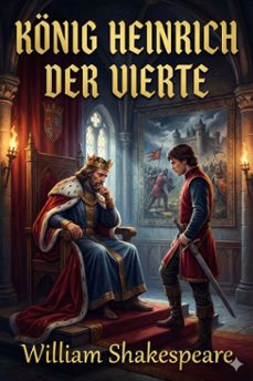konig heinrich der vierte (ebook)-william shakespeare-9786726013708