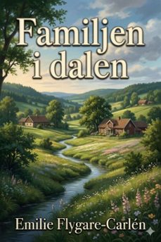 familjen i dalen: berattelse (ebook)-9786726029808