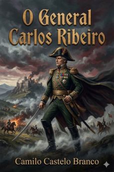 o general carlos ribeiro / recordaçes da mocidade (ebook)-9786726030408