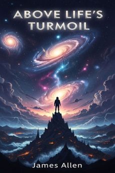 above lifes turmoil (ebook)-james allen-9786726558308